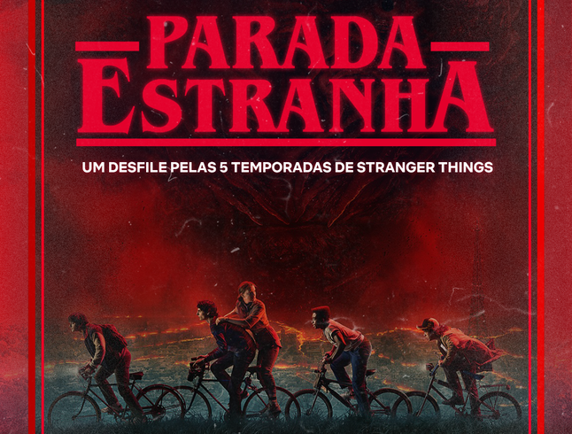 Parada Estranha: Guia Completo para você aproveitar o evento gratuito da Netflix
